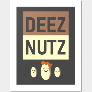 DEEZ NUTZ SMILE VARIATION Posters and Art